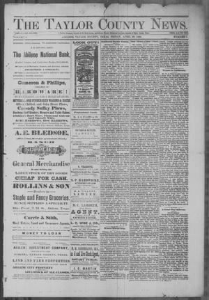 The Taylor County News. (Abilene, Tex.), Vol. 4, No. 7, Ed. 1 Thursday, April 26, 1888