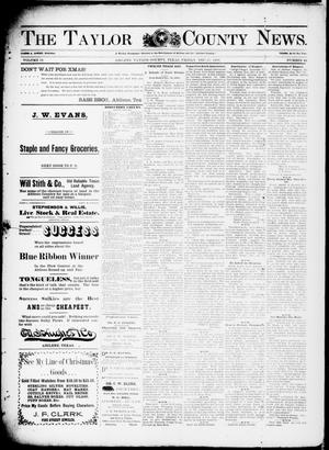 The Taylor County News. (Abilene, Tex.), Vol. 13, No. 45, Ed. 1 Friday, December 17, 1897