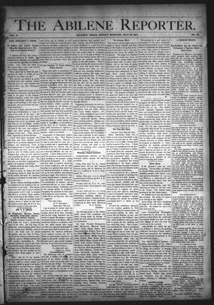 Primary view of object titled 'The Abilene Reporter. (Abilene, Tex.), Vol. 10, No. 22, Ed. 1 Friday, May 29, 1891'.