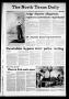 Newspaper: The North Texas Daily (Denton, Tex.), Vol. 63, No. 87, Ed. 1 Friday, …