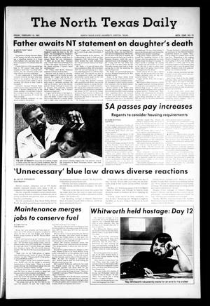 Primary view of object titled 'The North Texas Daily (Denton, Tex.), Vol. 64, No. 70, Ed. 1 Friday, February 13, 1981'.