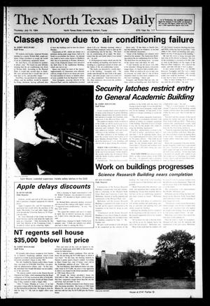 Primary view of object titled 'The North Texas Daily (Denton, Tex.), Vol. 67, No. 117, Ed. 1 Thursday, July 19, 1984'.