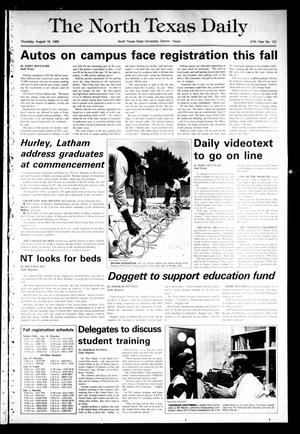 Primary view of object titled 'The North Texas Daily (Denton, Tex.), Vol. 67, No. 121, Ed. 1 Thursday, August 16, 1984'.