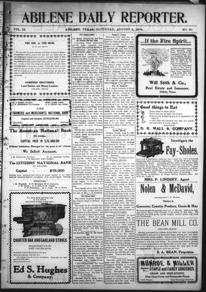 Primary view of object titled 'Abilene Daily Reporter. (Abilene, Tex.), Vol. 9, No. 30, Ed. 1 Saturday, August 6, 1904'.