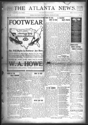 Primary view of object titled 'The Atlanta News. (Atlanta, Tex.), Vol. 11, No. 11, Ed. 1 Thursday, October 27, 1910'.