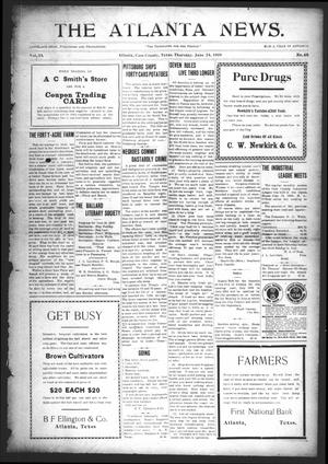 Primary view of object titled 'The Atlanta News. (Atlanta, Tex.), Vol. 9, No. 45, Ed. 1 Thursday, June 24, 1909'.