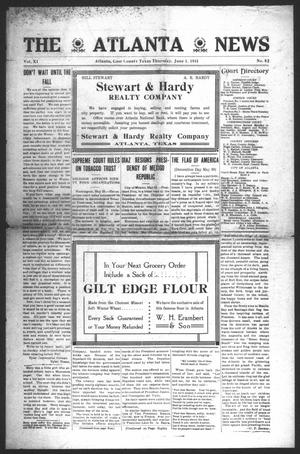 Primary view of object titled 'The Atlanta News. (Atlanta, Tex.), Vol. 11, No. 42, Ed. 1 Thursday, June 1, 1911'.