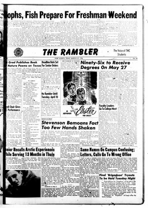 The Rambler (Fort Worth, Tex.), Vol. 28, No. 24, Ed. 1 Tuesday, March 27, 1956