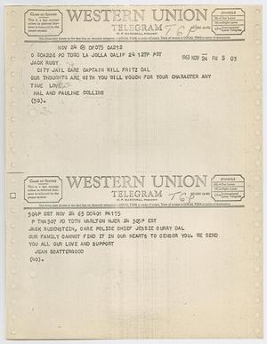 [Telegrams to Jack Ruby from Hal and Pauline Collins and Jean Scattergood, November 24, 1963 #2]
