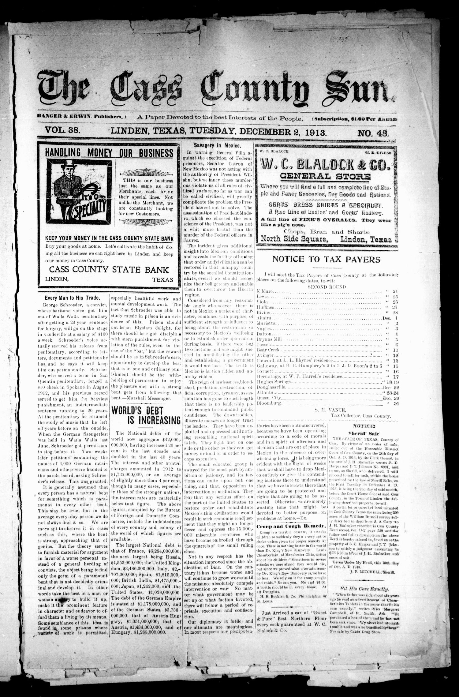 The Cass County Sun (Linden, Tex.), Vol. 38, No. 48, Ed. 1 Tuesday, December 2, 1913
                                                
                                                    [Sequence #]: 1 of 8
                                                