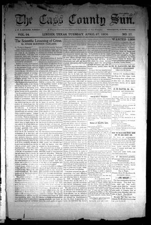 The Cass County Sun (Linden, Tex.), Vol. 34, No. 17, Ed. 1 Tuesday, April 27, 1909