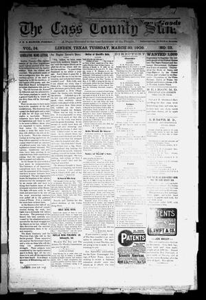 The Cass County Sun (Linden, Tex.), Vol. 34, No. 13, Ed. 1 Tuesday, March 30, 1909