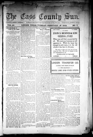 The Cass County Sun (Linden, Tex.), Vol. 40, No. 7, Ed. 1 Tuesday, February 16, 1915