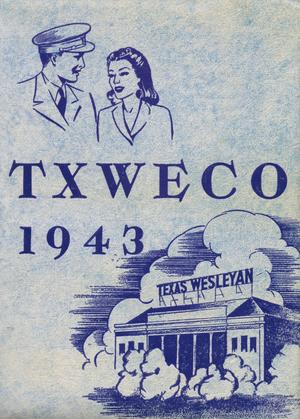 TXWECO, Yearbook of Texas Wesleyan College, 1943