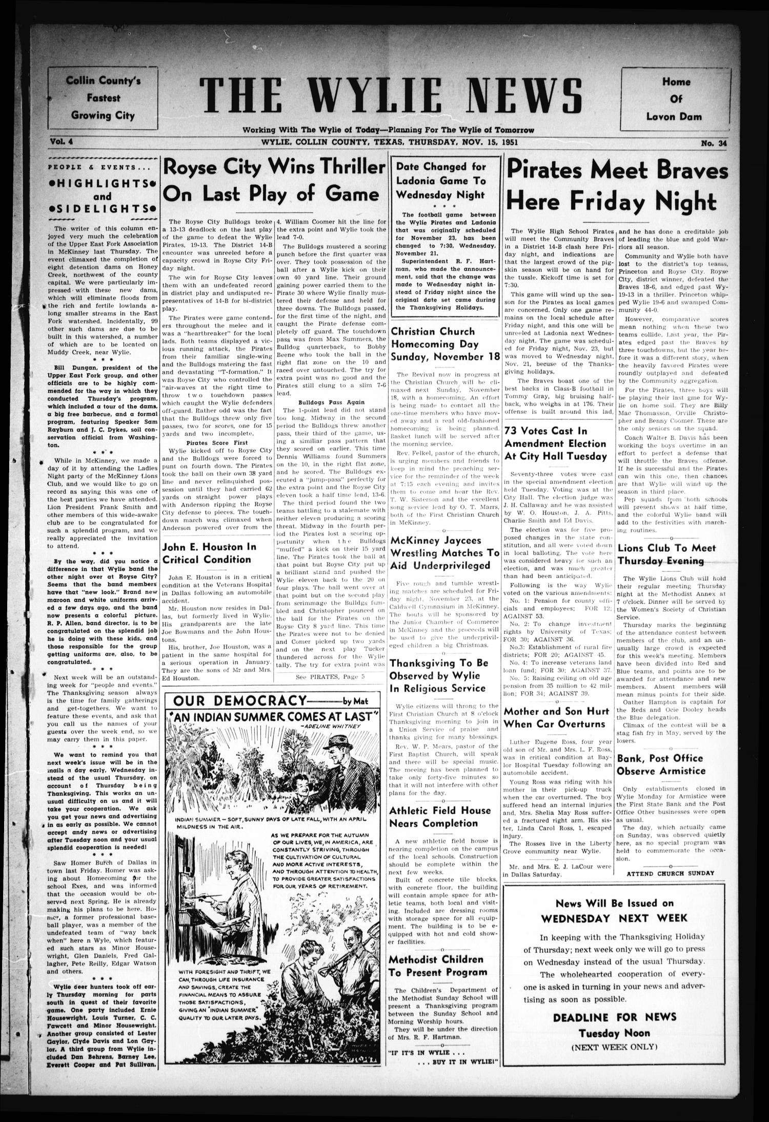 The Wylie News (Wylie, Tex.), Vol. 4, No. 34, Ed. 1 Thursday, November 15, 1951
                                                
                                                    [Sequence #]: 1 of 6
                                                