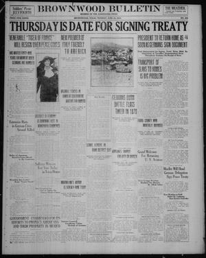 Brownwood Bulletin (Brownwood, Tex.), No. 209, Ed. 1 Tuesday, June 24, 1919