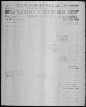 Brownwood Bulletin (Brownwood, Tex.), Vol. 18, No. 47, Ed. 1 Friday, December 13, 1918