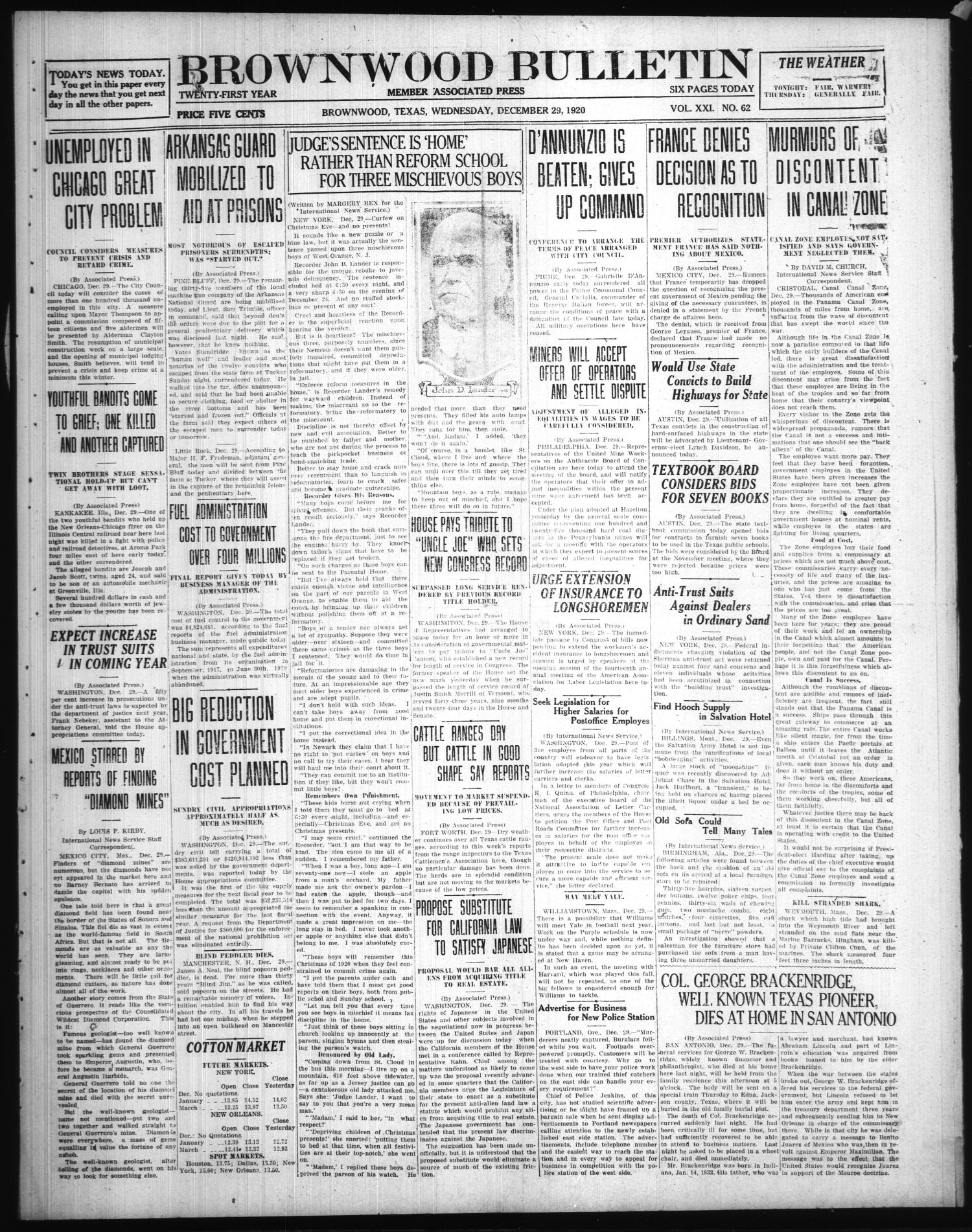 Brownwood Bulletin (Brownwood, Tex.), Vol. 21, No. 62, Ed. 1 Wednesday, December 29, 1920
                                                
                                                    [Sequence #]: 1 of 6
                                                