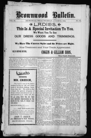 Brownwood Bulletin. (Brownwood, Tex.), Vol. 9, No. 44, Ed. 1 Thursday, August 30, 1894