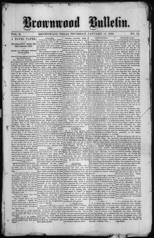 Brownwood Bulletin. (Brownwood, Tex.), Vol. 10, No. 12, Ed. 1 Thursday, January 17, 1895