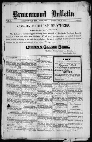 Brownwood Bulletin. (Brownwood, Tex.), Vol. 10, No. 15, Ed. 1 Thursday, February 7, 1895