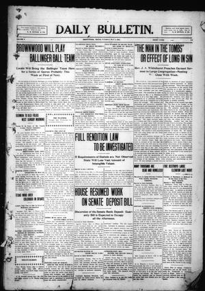 Daily Bulletin. (Brownwood, Tex.), Vol. 9, No. 170, Ed. 1 Tuesday, May 4, 1909