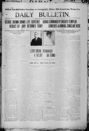 Daily Bulletin. (Brownwood, Tex.), Vol. 12, No. 145, Ed. 1 Wednesday, April 10, 1912