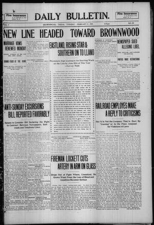 Daily Bulletin. (Brownwood, Tex.), Vol. 9, No. 99, Ed. 1 Tuesday, February 9, 1909