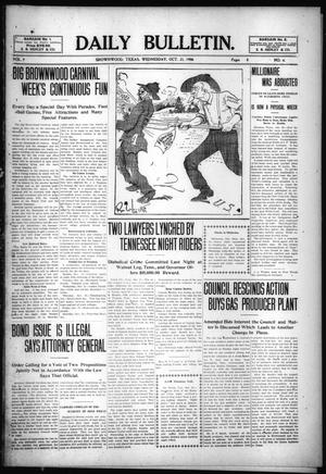 Daily Bulletin. (Brownwood, Tex.), Vol. 9, No. 6, Ed. 1 Wednesday, October 21, 1908