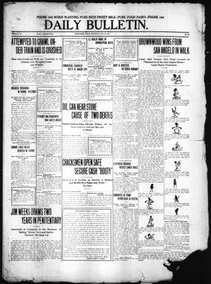 Daily Bulletin. (Brownwood, Tex.), Vol. 11, No. 186, Ed. 1 Wednesday, May 24, 1911