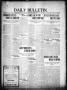 Newspaper: Daily Bulletin. (Brownwood, Tex.), Vol. 11, No. 214, Ed. 1 Monday, Ju…
