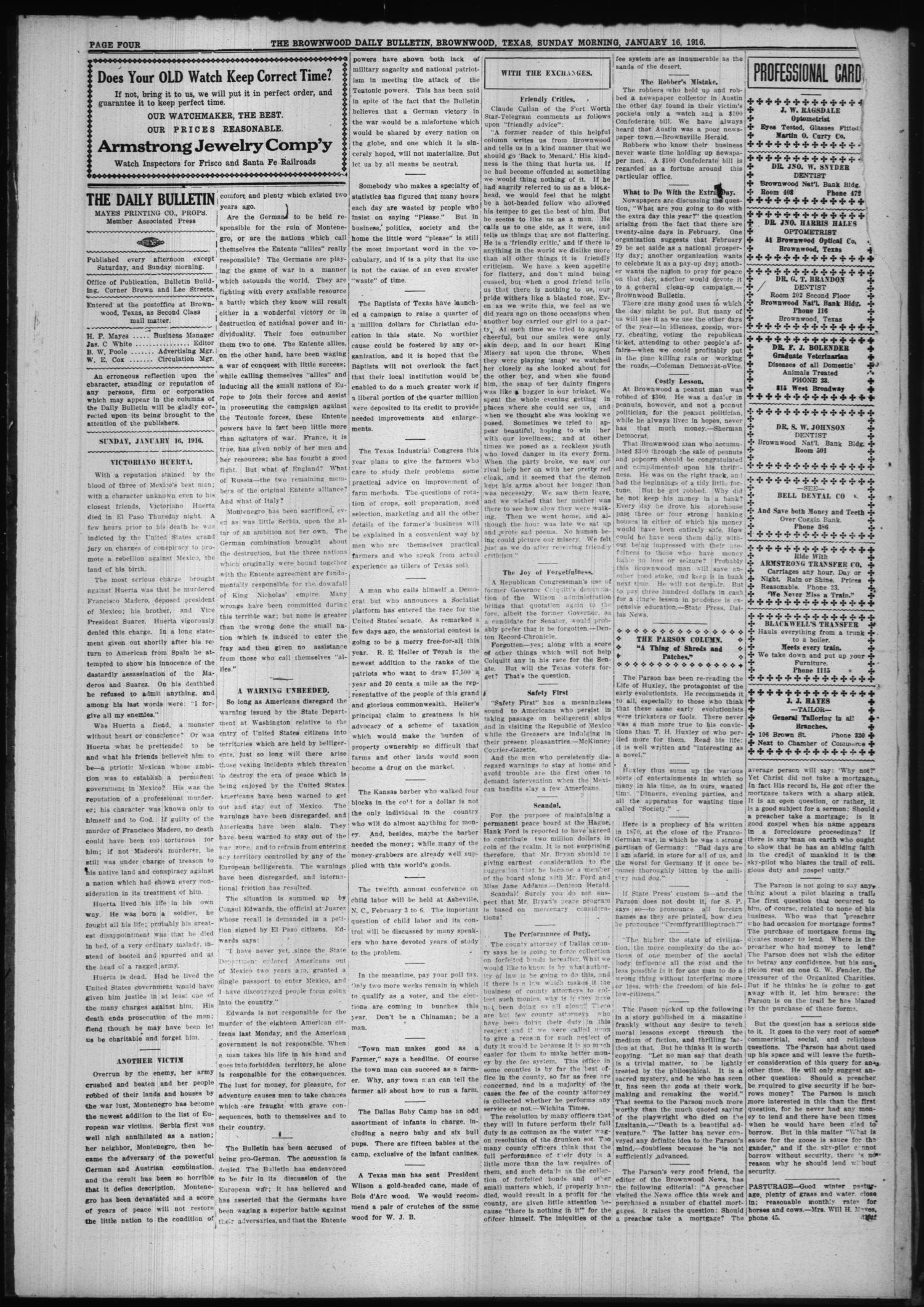The Daily Bulletin (Brownwood, Tex.), Vol. 15, No. 78, Ed. 1 Sunday, January 16, 1916
                                                
                                                    [Sequence #]: 4 of 12
                                                
