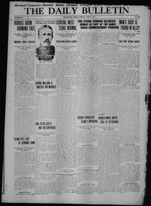 The Daily Bulletin (Brownwood, Tex.), Vol. 15, No. 199, Ed. 1 Monday, June 5, 1916