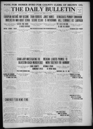 The Daily Bulletin (Brownwood, Tex.), Vol. 13, No. 227, Ed. 1 Friday, July 24, 1914