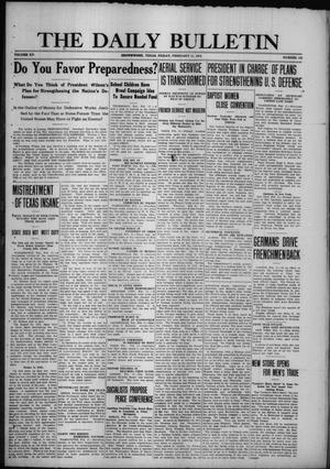 The Daily Bulletin (Brownwood, Tex.), Vol. 15, No. 101, Ed. 1 Friday, February 11, 1916