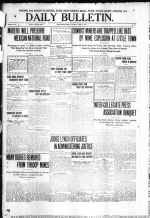 Daily Bulletin. (Brownwood, Tex.), Vol. 11, No. 147, Ed. 1 Saturday, April 8, 1911