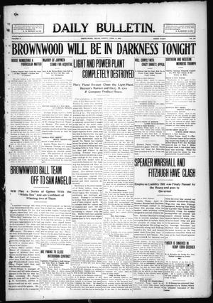 Daily Bulletin. (Brownwood, Tex.), Vol. 9, No. 150, Ed. 1 Friday, April 9, 1909