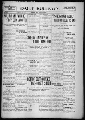 Daily Bulletin. (Brownwood, Tex.), Vol. 10, No. 186, Ed. 1 Monday, May 23, 1910