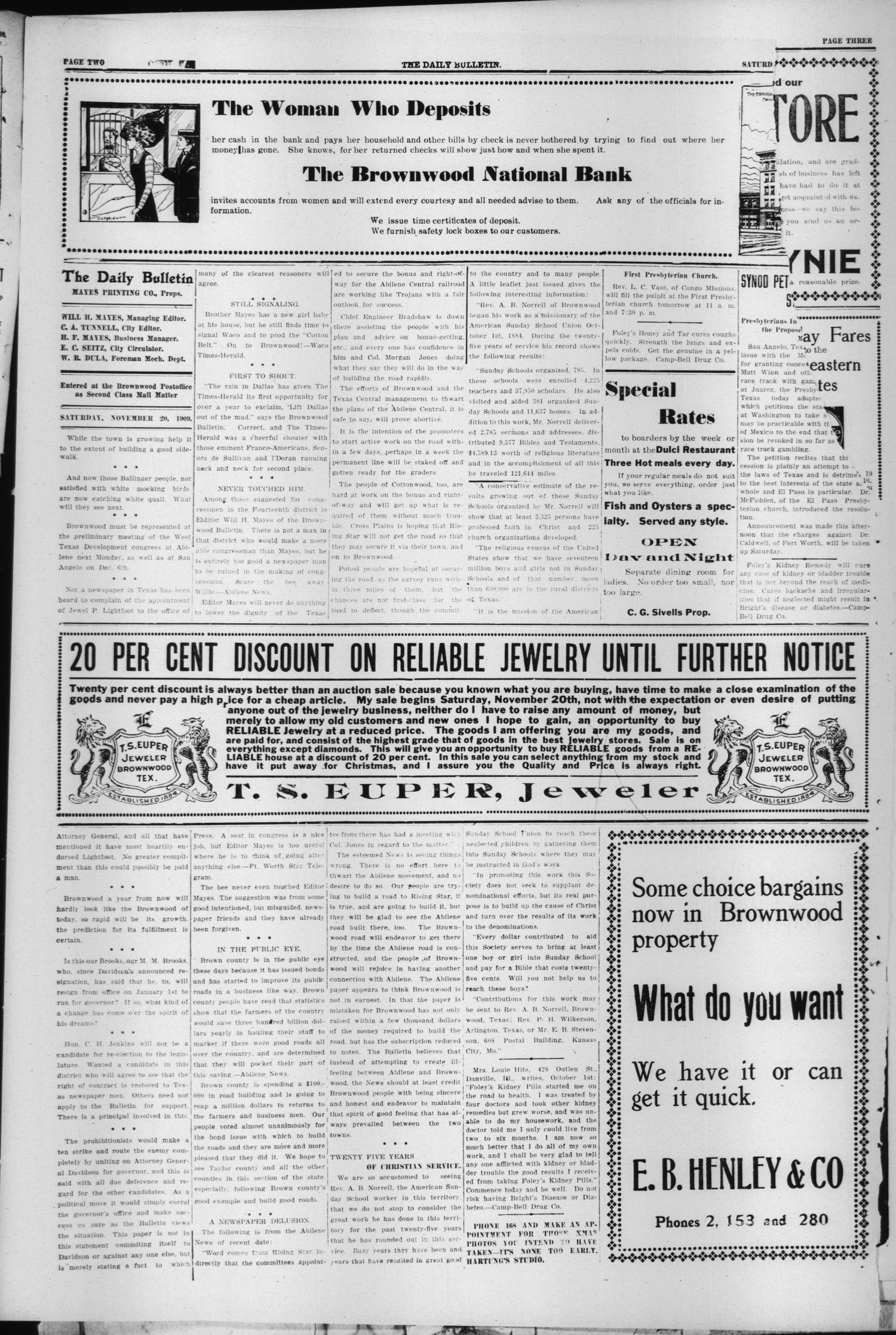 Daily Bulletin. (Brownwood, Tex.), Vol. 10, No. 30, Ed. 1 Saturday, November 20, 1909
                                                
                                                    [Sequence #]: 2 of 8
                                                