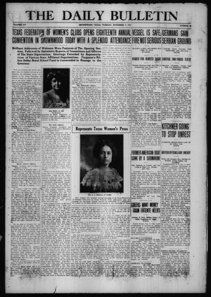 The Daily Bulletin (Brownwood, Tex.), Vol. 15, No. 22, Ed. 1 Tuesday, November 9, 1915