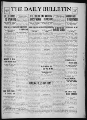 The Daily Bulletin (Brownwood, Tex.), Vol. 13, No. 214, Ed. 1 Thursday, July 9, 1914