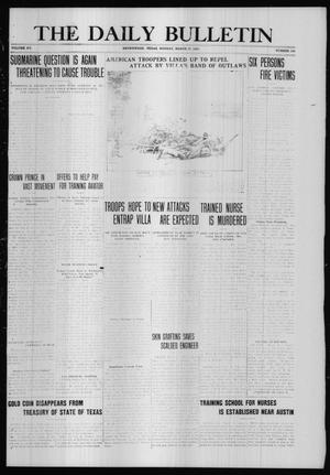 The Daily Bulletin (Brownwood, Tex.), Vol. 15, No. 139, Ed. 1 Monday, March 27, 1916