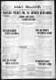 Thumbnail image of item number 1 in: 'Daily Bulletin. (Brownwood, Tex.), Vol. 9, No. 152, Ed. 1 Monday, April 12, 1909'.