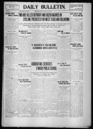 Daily Bulletin. (Brownwood, Tex.), Vol. 10, No. 185, Ed. 1 Saturday, May 21, 1910