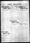 Thumbnail image of item number 1 in: 'Daily Bulletin. (Brownwood, Tex.), Vol. 9, No. 151, Ed. 1 Saturday, April 10, 1909'.