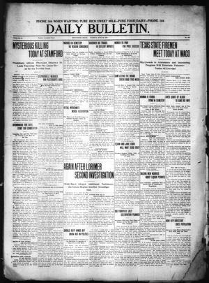 Daily Bulletin. (Brownwood, Tex.), Vol. 11, No. 209, Ed. 1 Tuesday, June 20, 1911