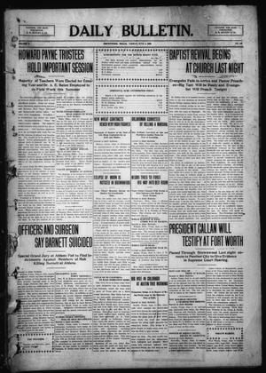 Daily Bulletin. (Brownwood, Tex.), Vol. 9, No. 197, Ed. 1 Friday, June 4, 1909