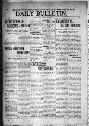 Daily Bulletin. (Brownwood, Tex.), Vol. 11, No. 204, Ed. 1 Wednesday, June 14, 1911