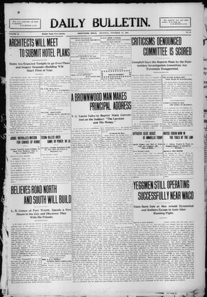 Daily Bulletin. (Brownwood, Tex.), Vol. 10, No. 22, Ed. 1 Thursday, November 11, 1909