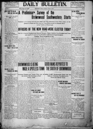 Daily Bulletin. (Brownwood, Tex.), Vol. 10, No. 123, Ed. 1 Thursday, March 10, 1910